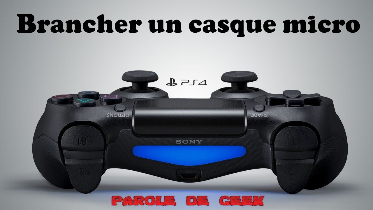 Brancher un casque sur PS4