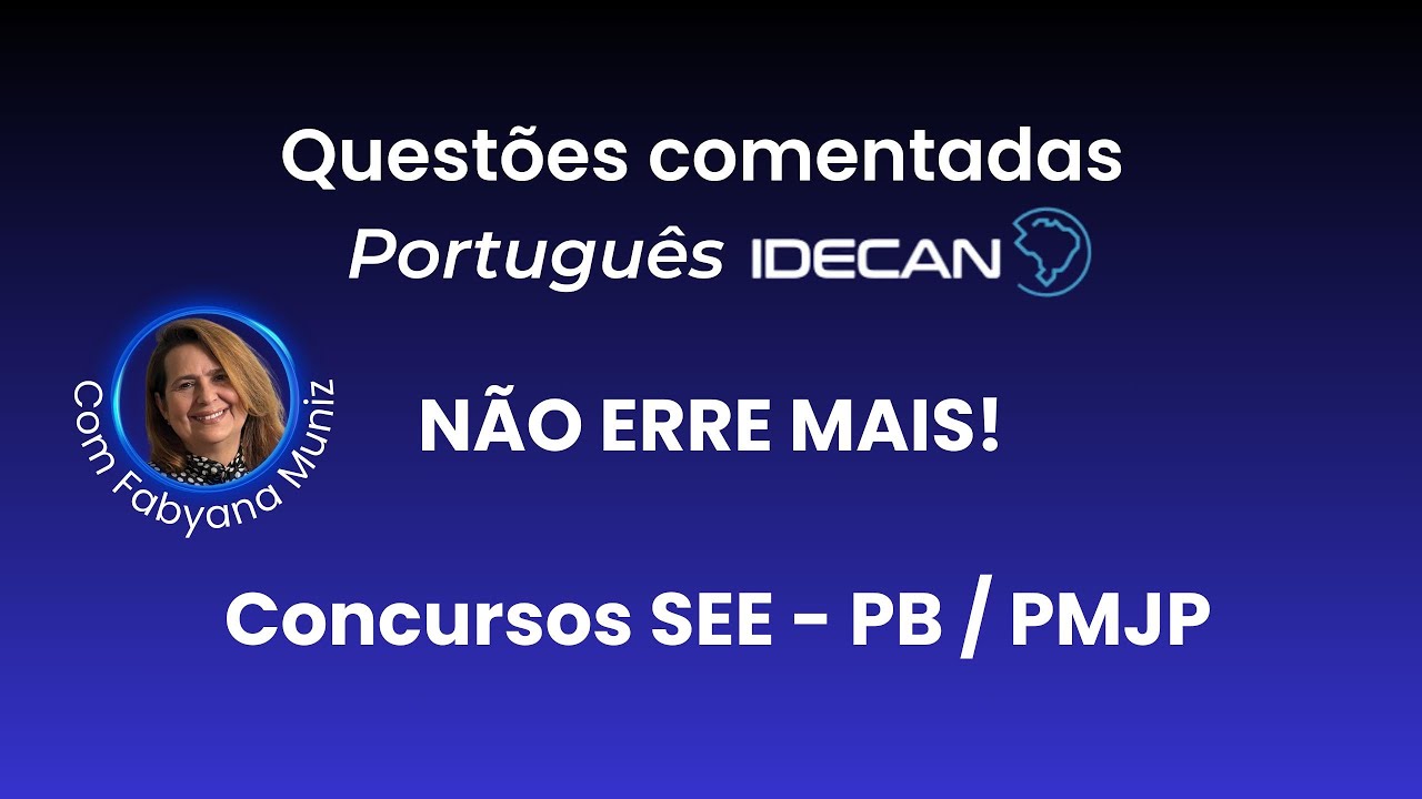 GABARITANDO PORTUGUÊS  IDECAN - QUESTÕES 2024 E 2025