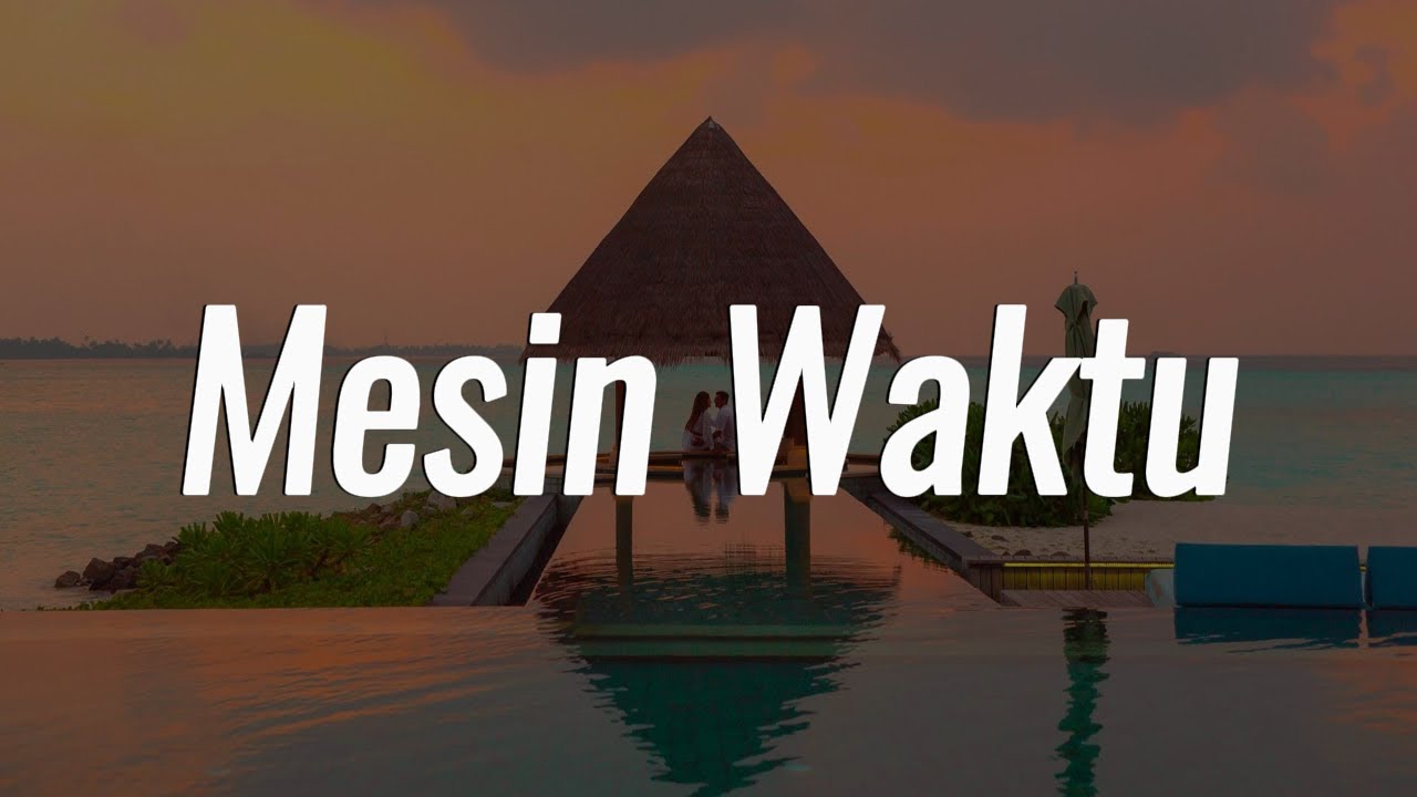 Budi Doremi - Mesin Waktu || [Mix Playlist Lirik]