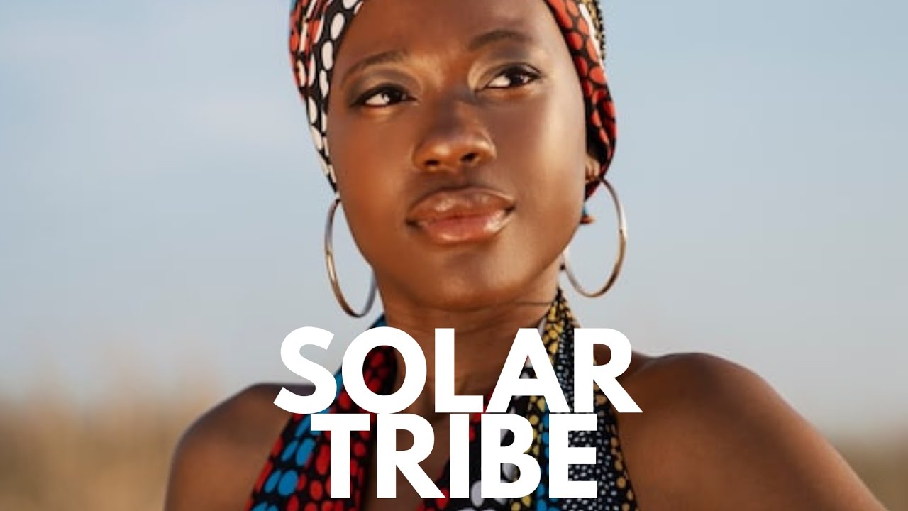 SOLAR TRIBE - MELODIC TECHNO AFRICAN TRIBE 