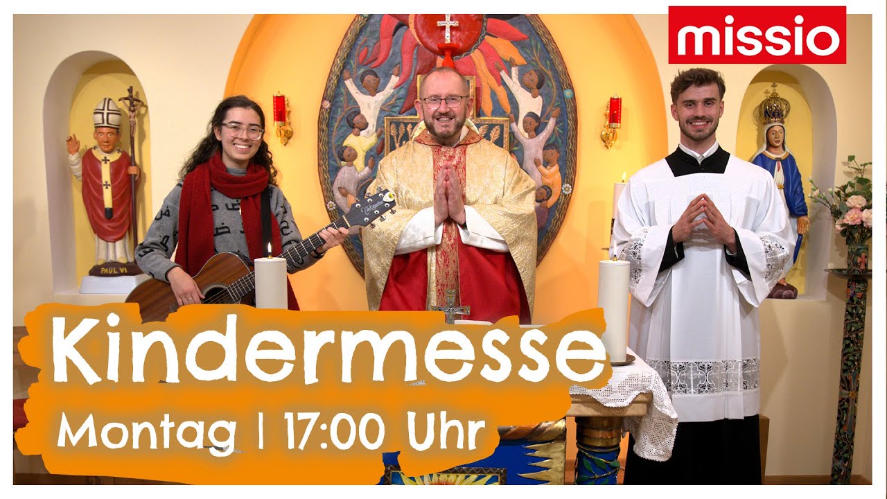 MO. 09.03.2026 - KINDERMESSE AUS DER MISSIO-KAPELLE