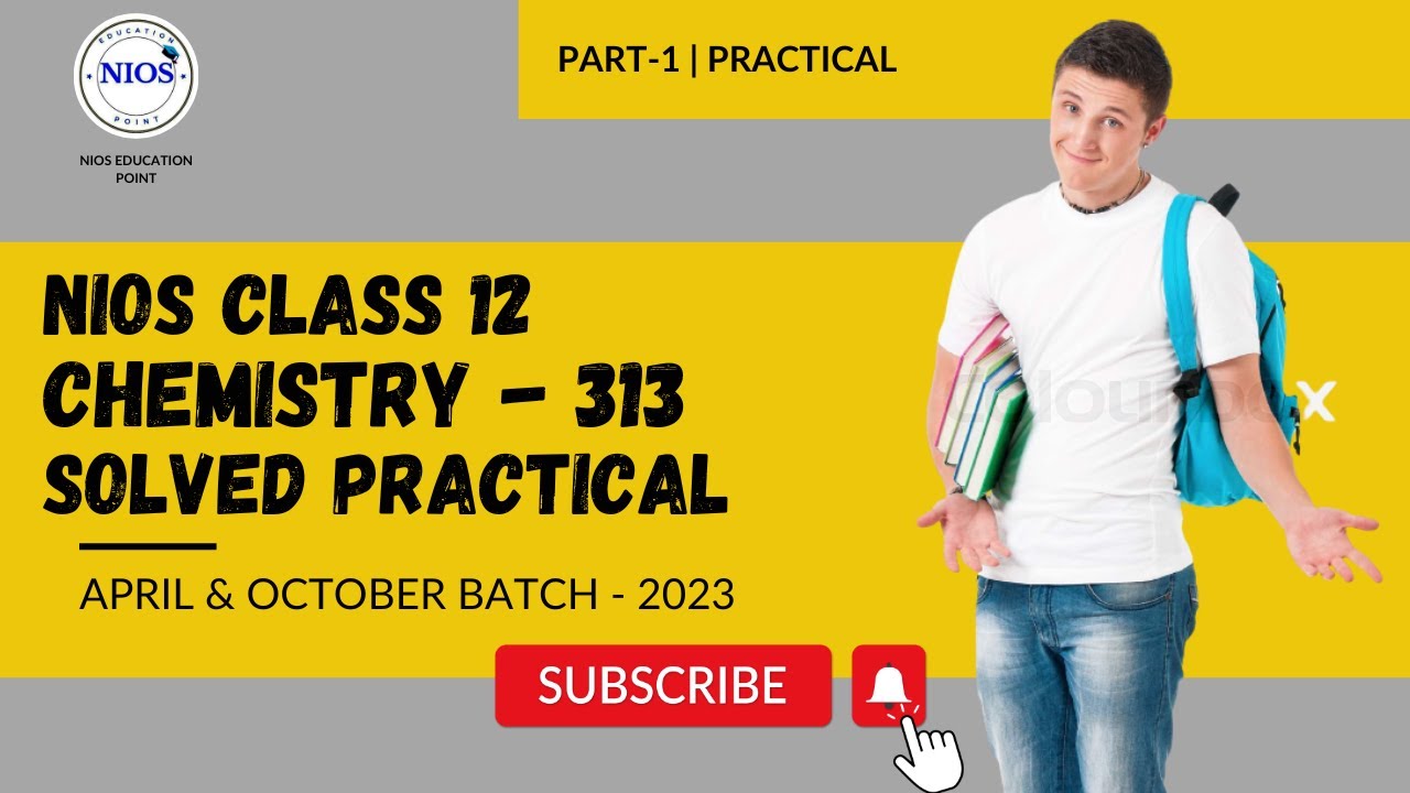 #nios #solved #practical  NIOS Solved  Practical Class 12 Chemistry - 313 Solved Practical |