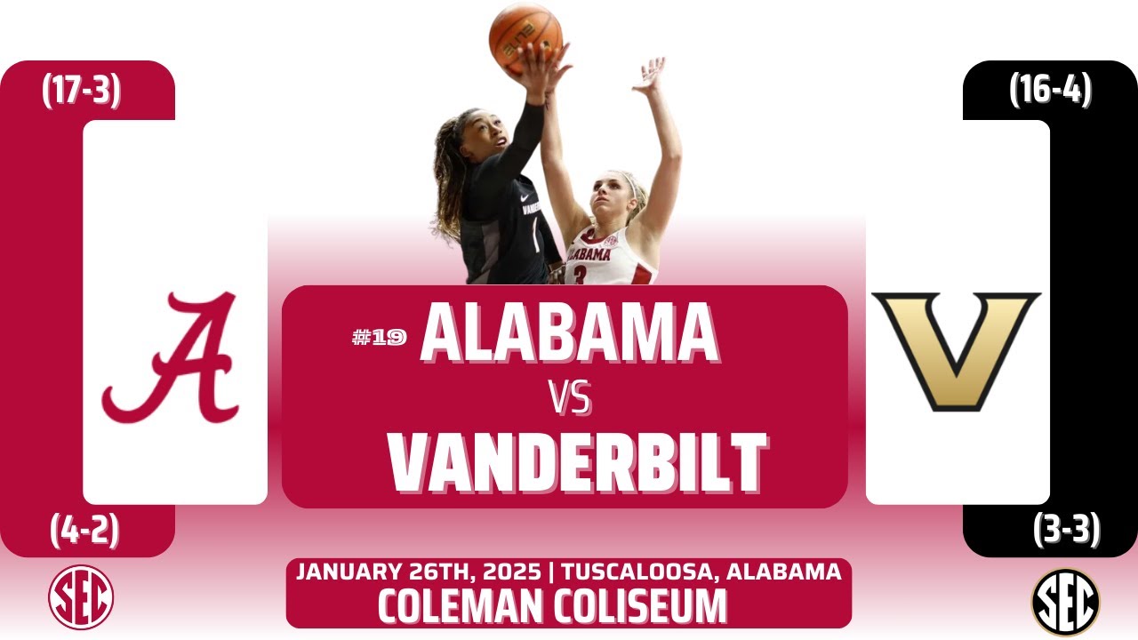 No. 19 Alabama vs Vanderbilt | SEC | 1.26.25