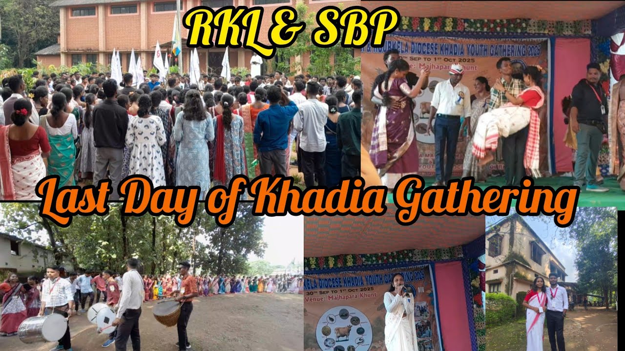 SBP & RKL Last Day Of Khadia Gethring//2025// SBP & RKL Khadia सम्मेलन का लास्ट दिन//2025