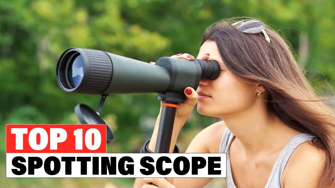 Top 10 Best Spotting Scope On Amazon