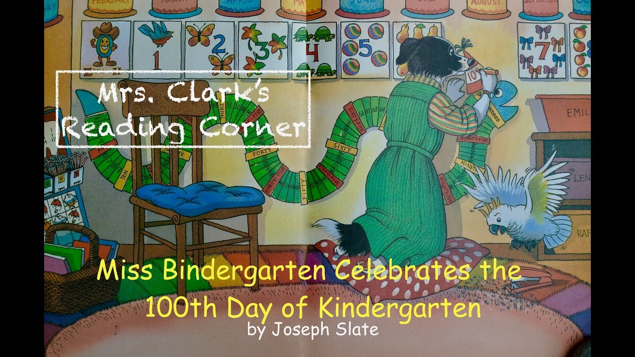 Miss Bindergarten Celebrates the 100th Day of Kindergarten Read Aloud