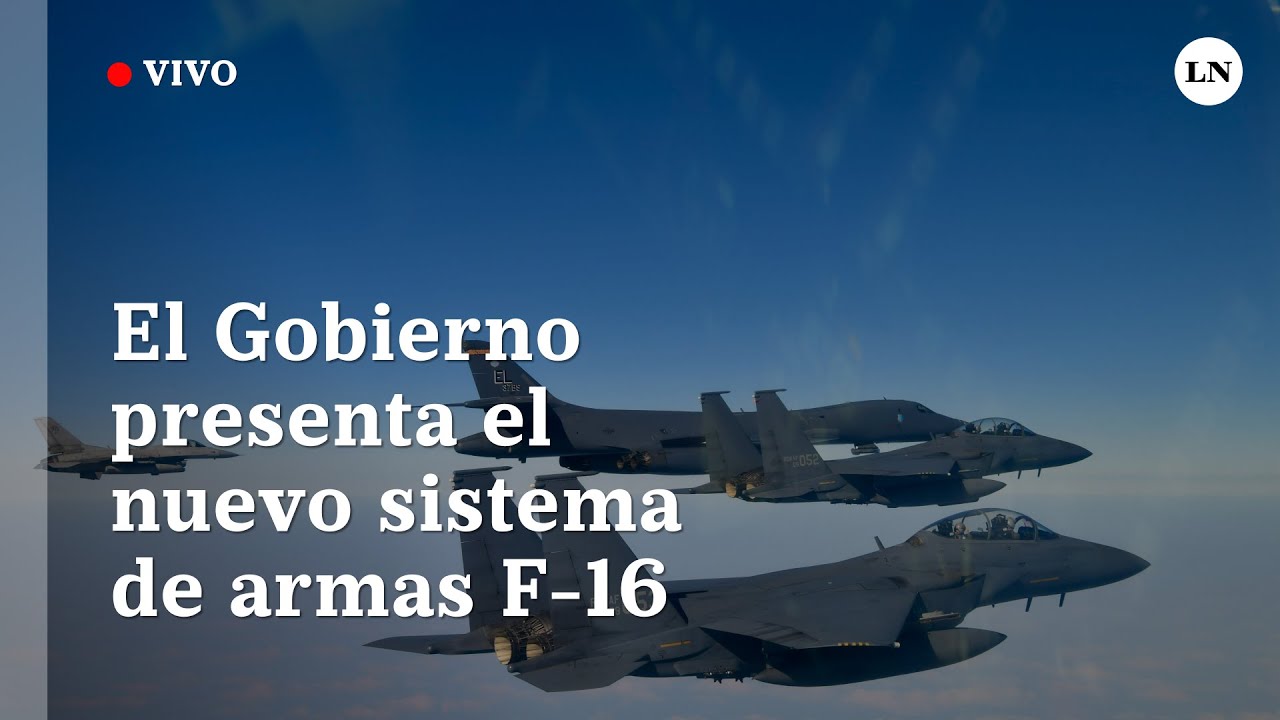 EN VIVO| El Gobierno y la Fuerza Aérea presentan el sistema de armas F-16