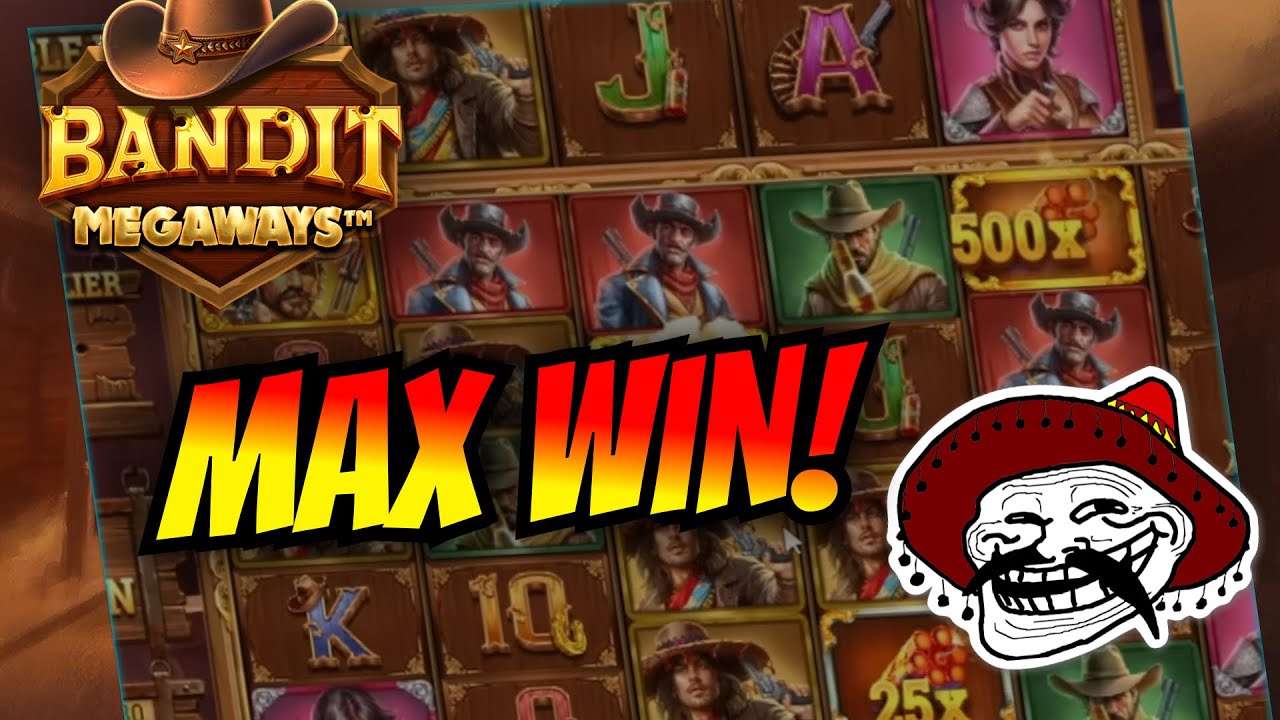 MAX WIN ON BANDIT MEGAWAYS SLOT!