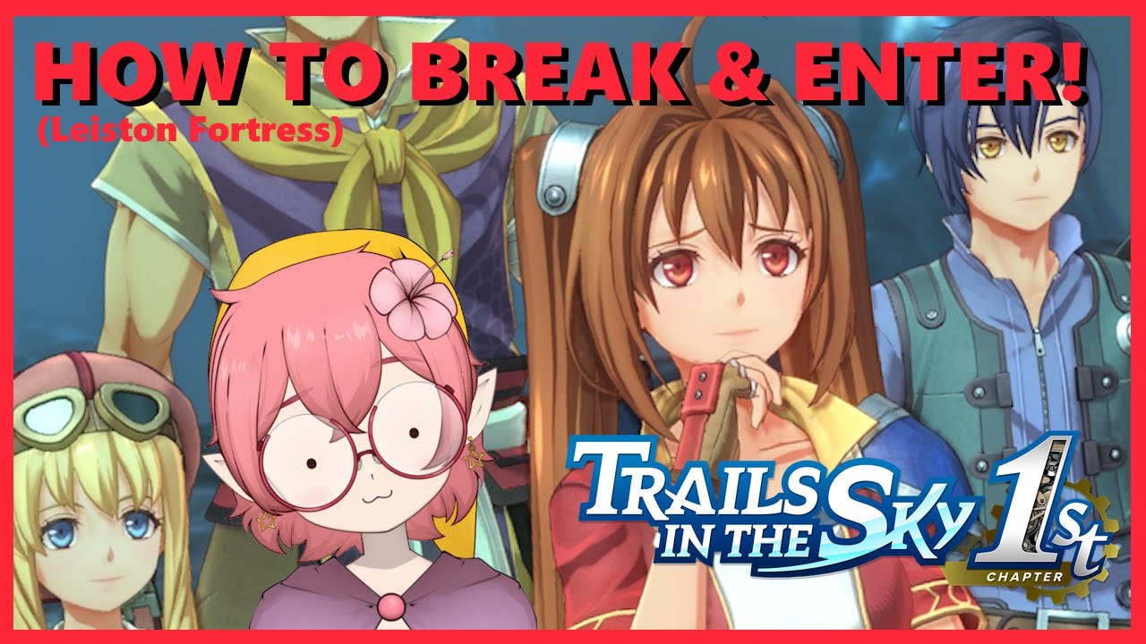BREAKING INTO A FORTRESS | Trails in the Sky 1st Chapter