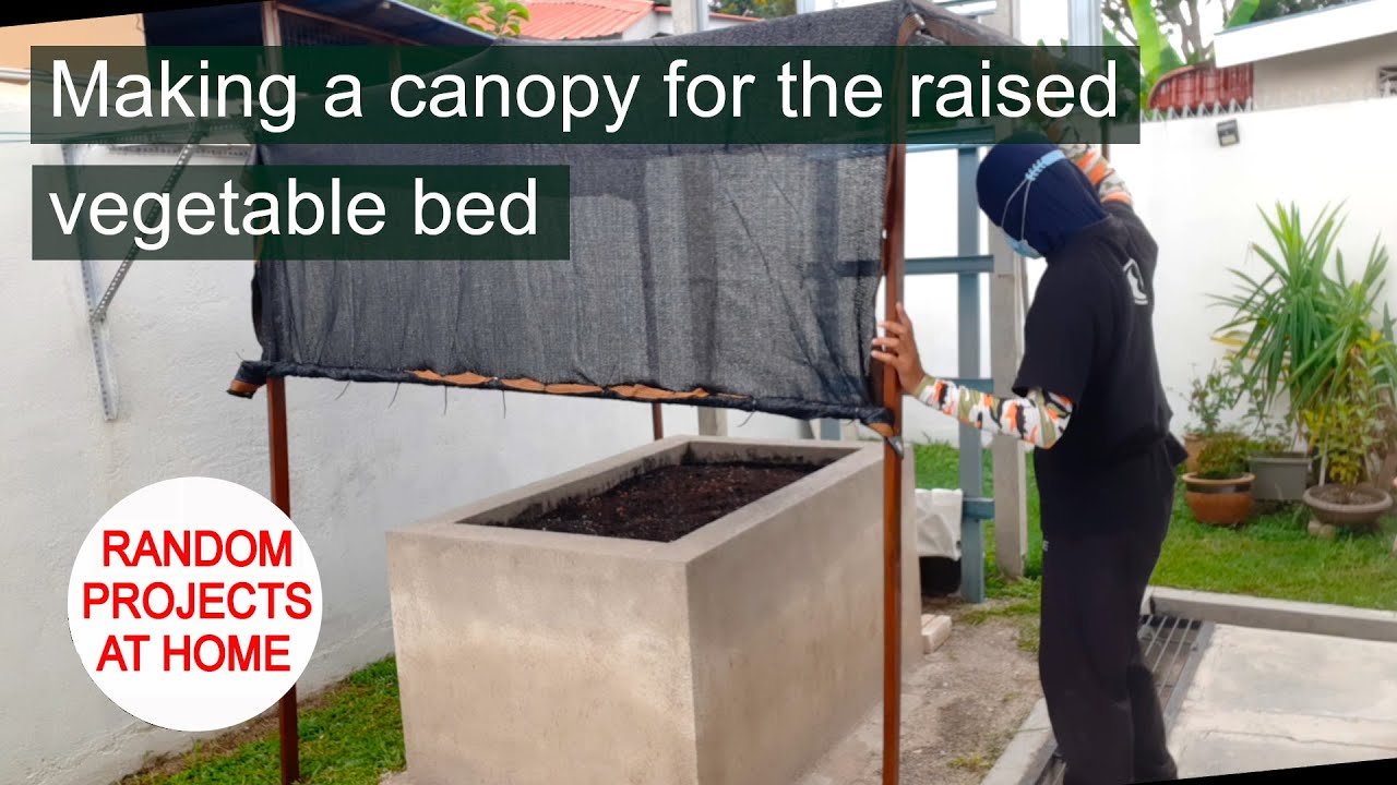 Project: Making a canopy for the raised vegetable bed