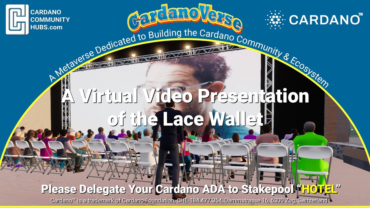 The CardanoVerse - A Virtual Video Presentation of the IOHK IOG Lace Wallet