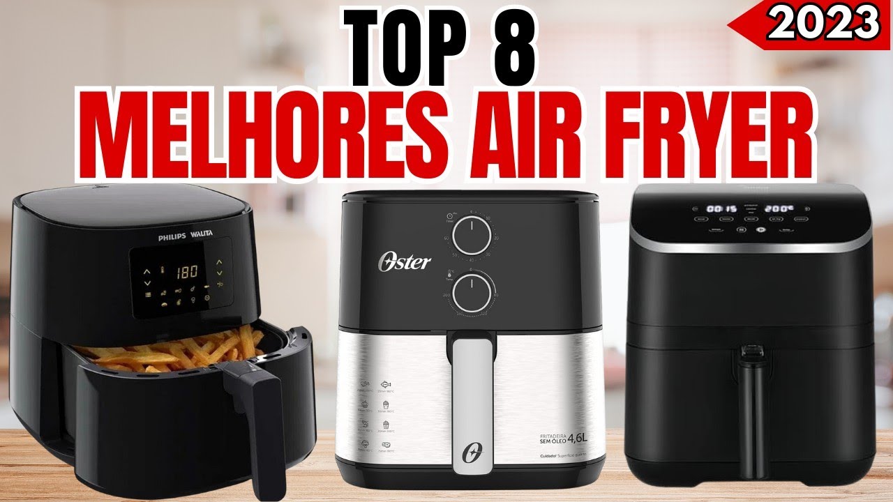 AS 8 Melhores FRITADEIRA ELÉTRICA 2023 | Melhor AIR FRYER 2023 | AIR FRYERS 2023