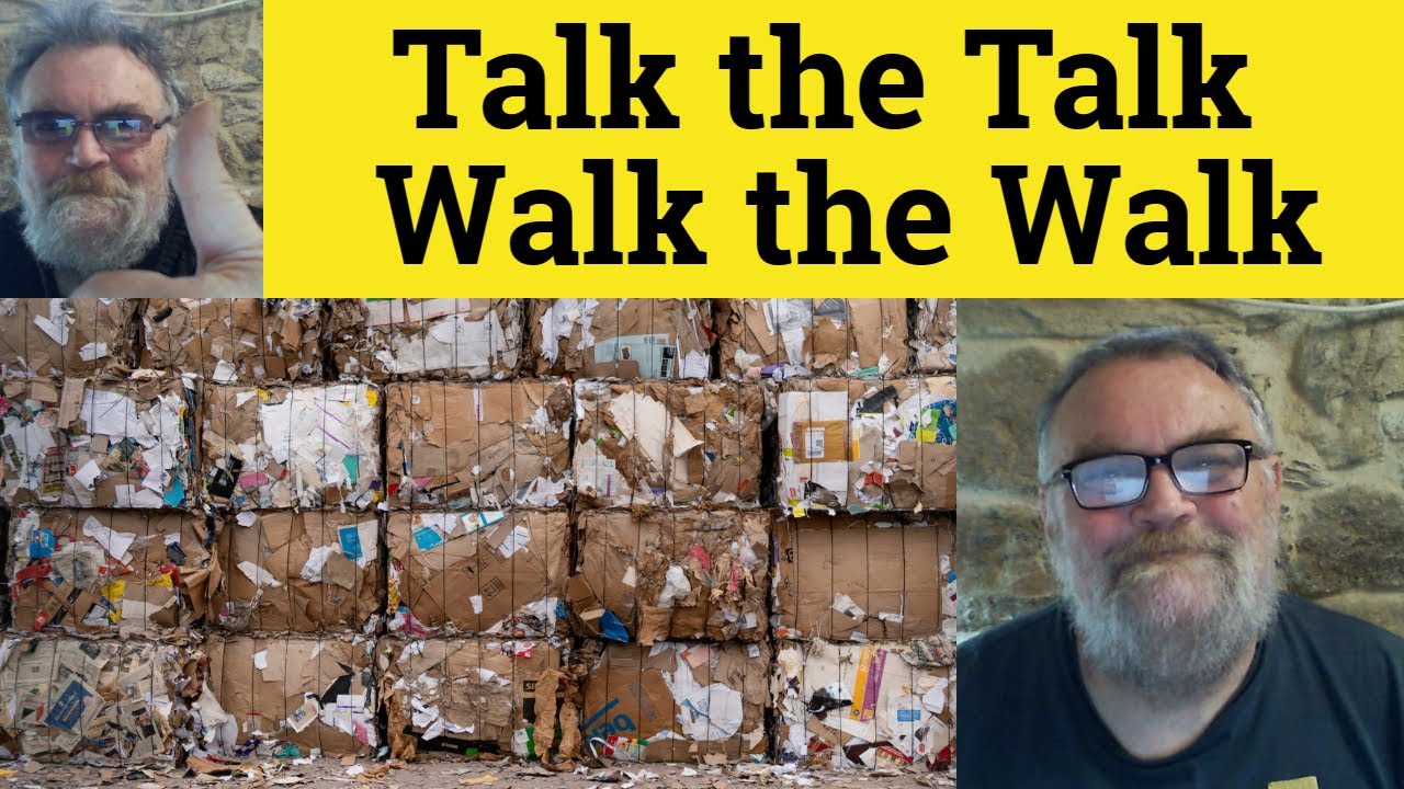 🔵 Talk the Talk Meaning Walk the Walk Examples Talk the Talk Walk the Walk Definition Talk the Talk