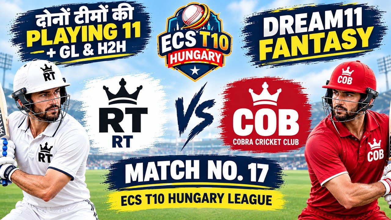 RT vs COB Dream 11 Team | RT vs COB | RT vs cob prediction | T10 Match No.17