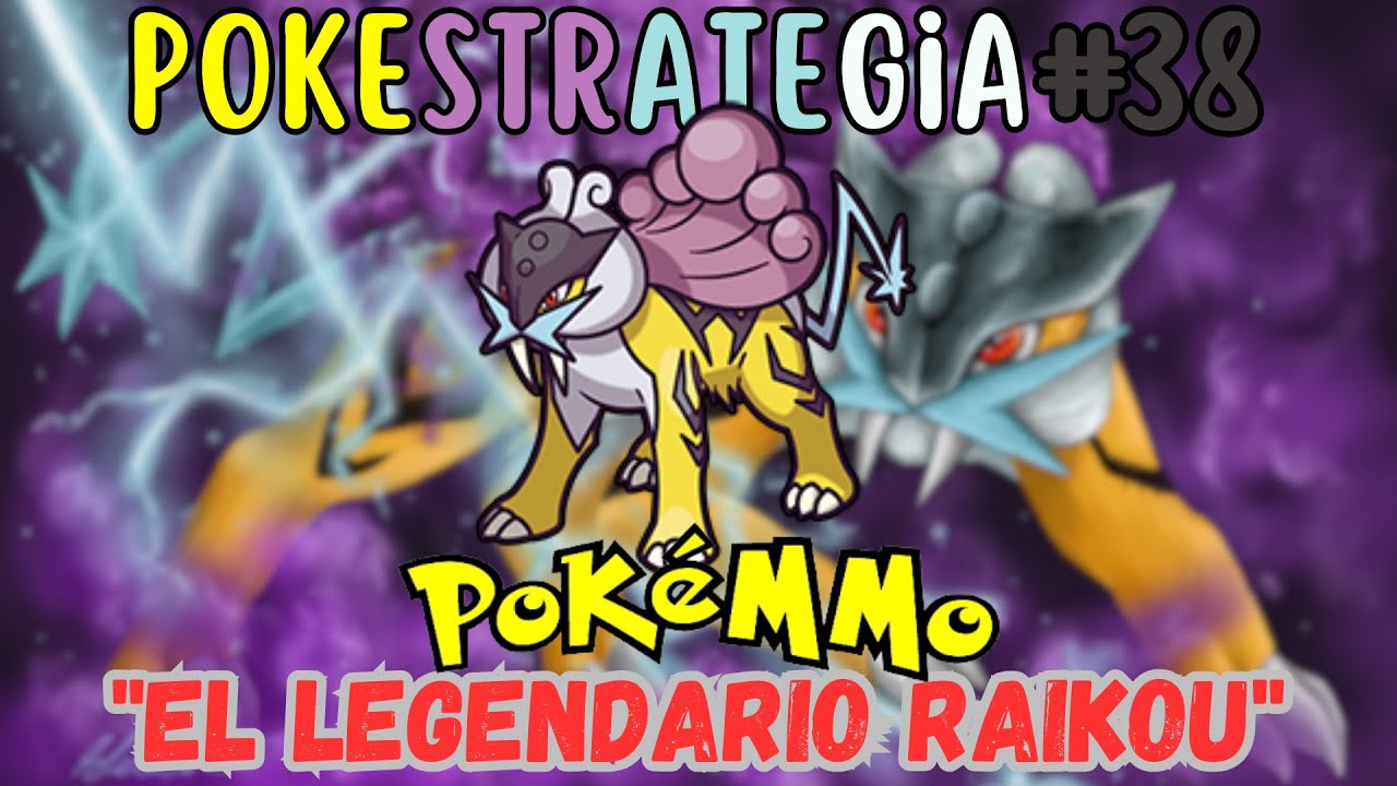 Pokestrategia38 - Estrategia Raikou Pokemmo