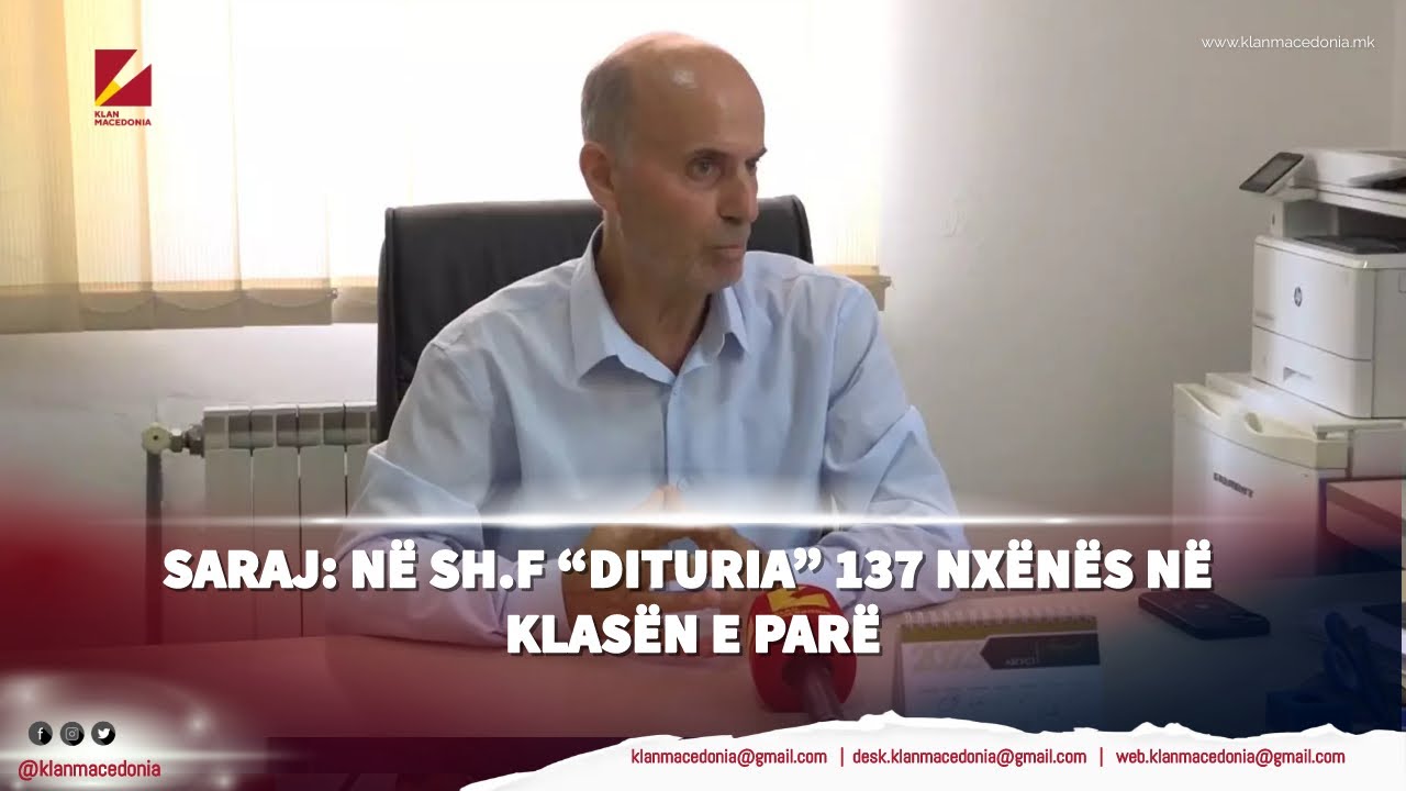 Saraj: Në SH.F “Dituria” 137 nxënës në klasën e parë | Klan Macedonia