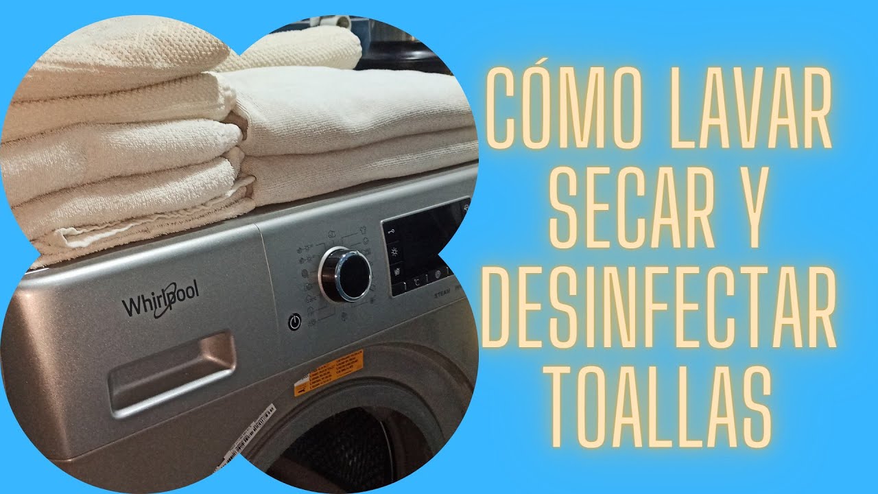 TUTORIAL | CÓMO LAVAR, SECAR Y DESINFECTAR TOALLAS EN LAVASECADORA WHIRLPOOL FWDD1171582SB