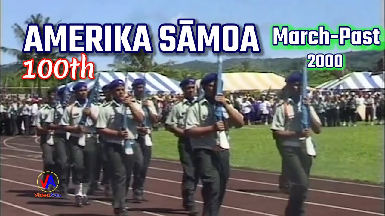 AMERICAN SAMOA Centennial Flag Day : March-Past 2000