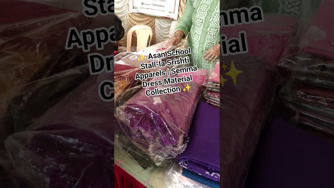 ✨ Asan School Stall-la Srishti Apparels | Semma Dress Material Collection ✨
