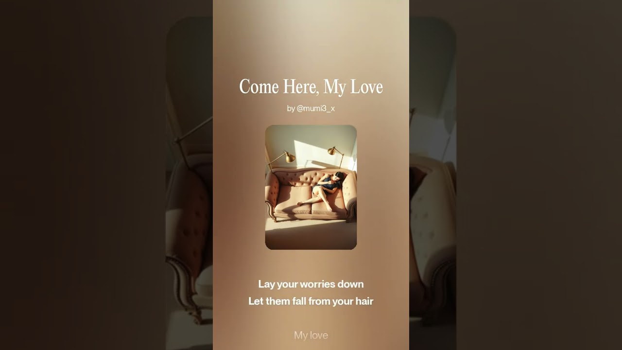 Come Here, My Love