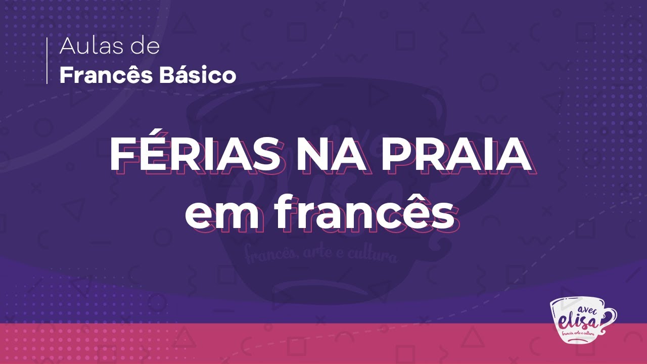 [ VOCABULÁRIO DE FRANCÊS ] Férias na praia em francês | Aula de francês básico para iniciantes