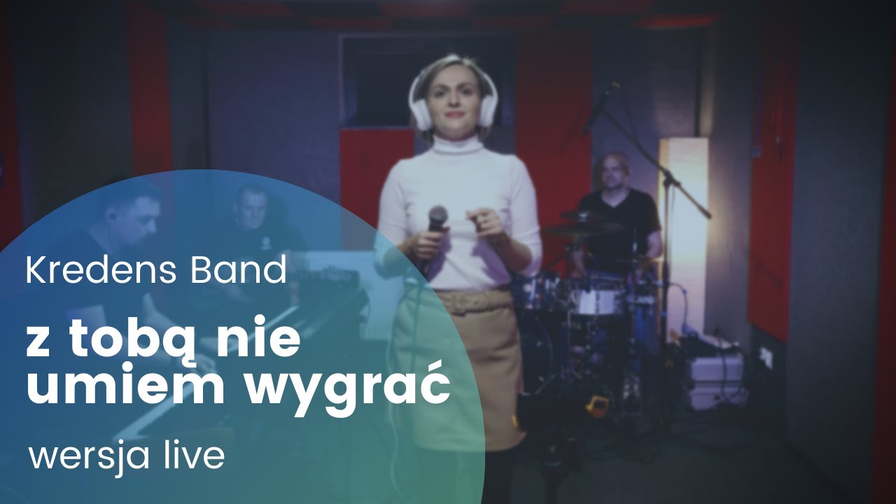 Kredens Band - Z tobą nie umiem wygrać