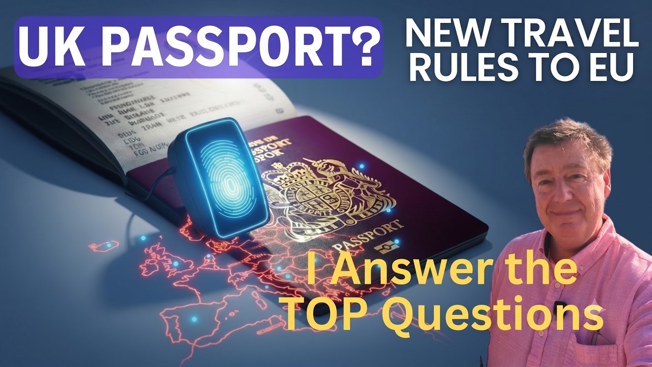 BIG CHANGES UK Passport Holders to EUROPE October 2025 EES