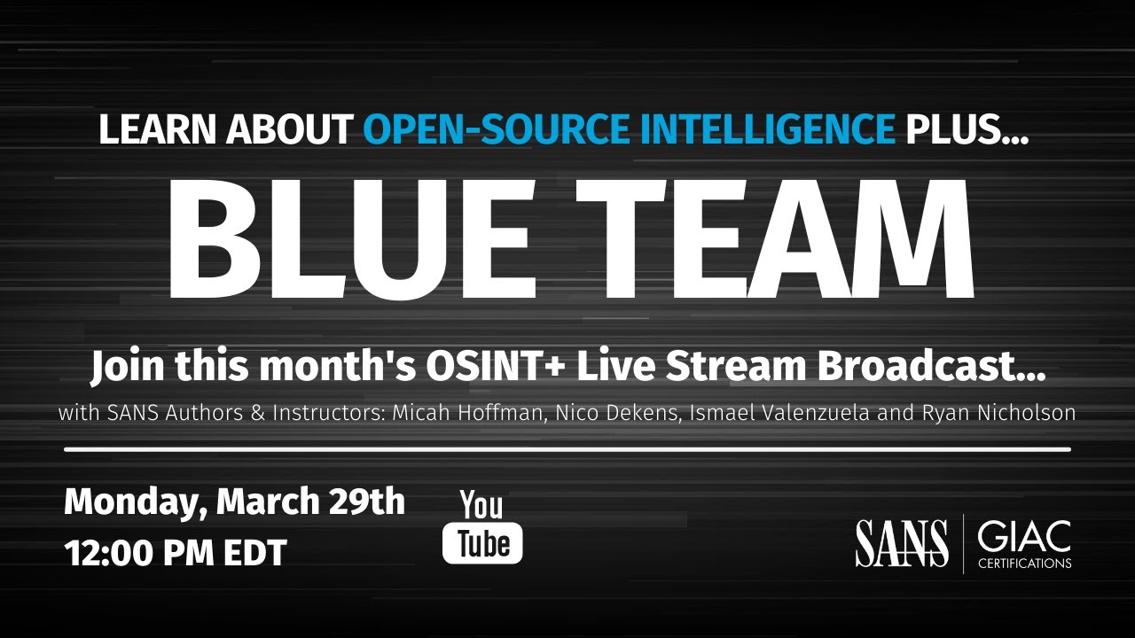 OSINT и Blue Team: прямая трансляция серии выпусков