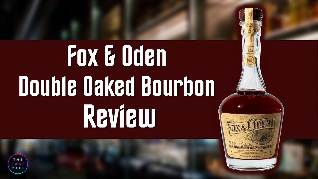 Fox and Oden Double Oaked Bourbon Whiskey Review!