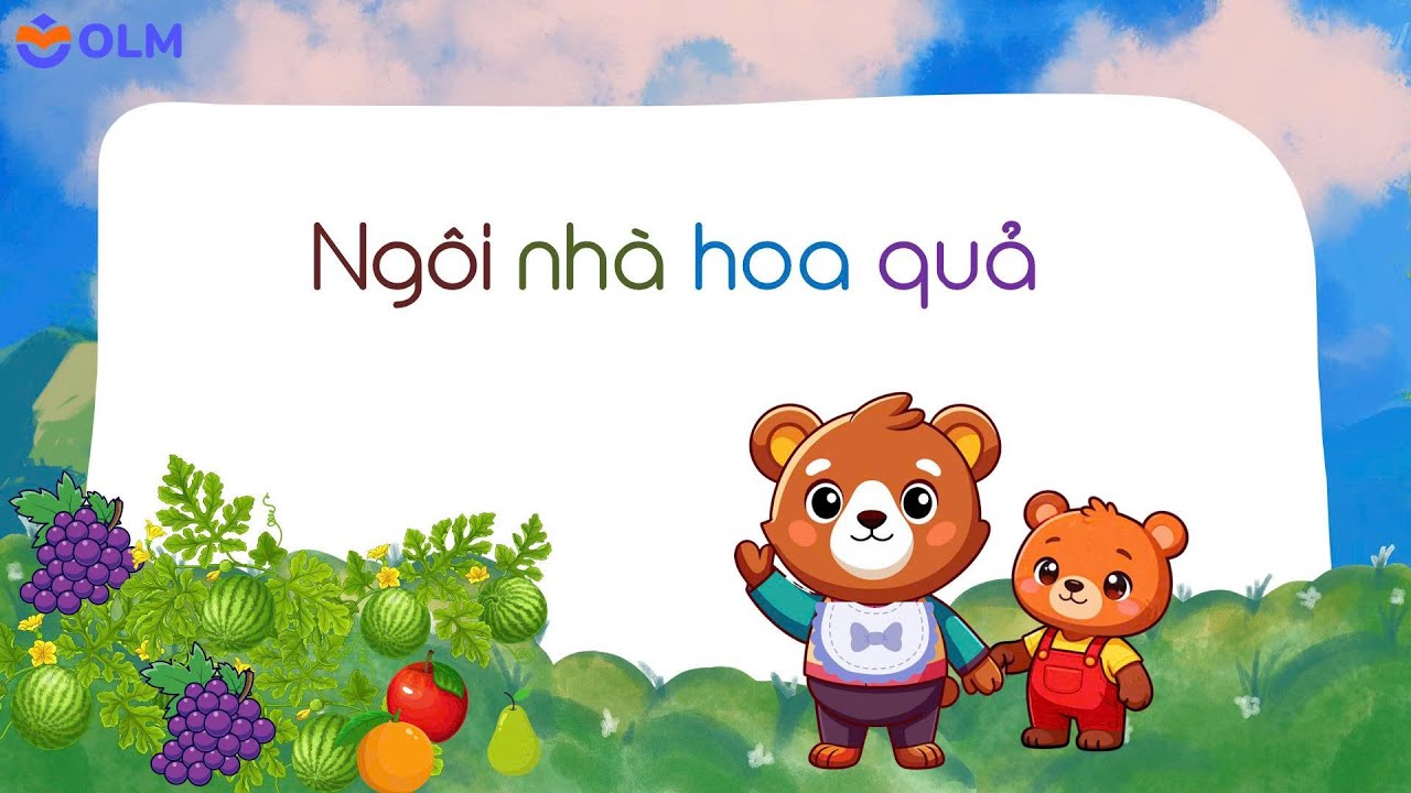 Câu chuyện Ngôi nhà hoa quả - OLM Mầm non [OLM.VN]