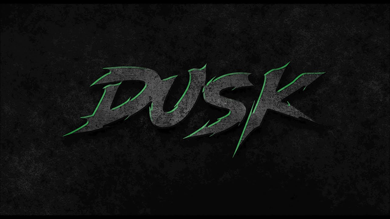 🖤💚💀🤘Playing Dusk