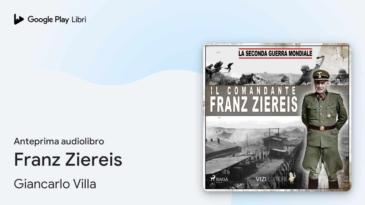 Franz Ziereis di Giancarlo Villa &middot; Anteprima audiolibro