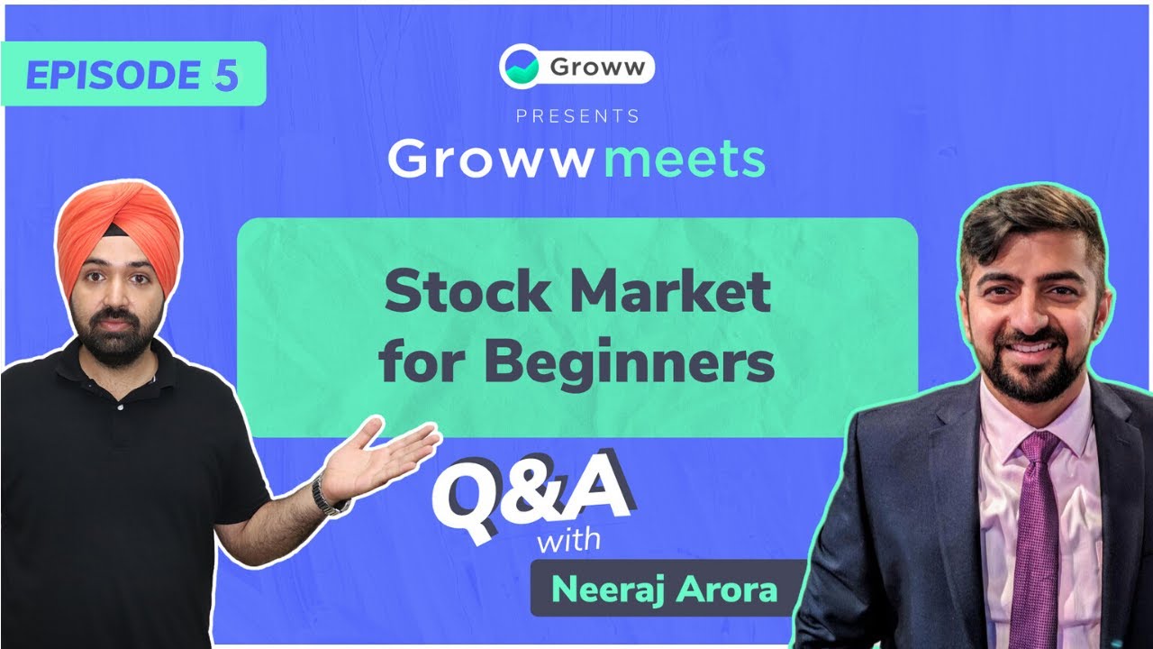 Stock Market for Beginners X @NeerajArora  Stock Market | Groww #GrowwMeets