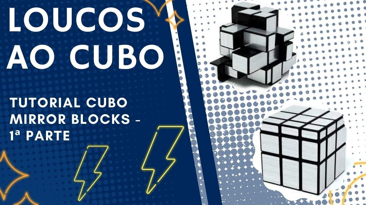 Tutorial Completo Cubo Mirror Blocks 3x3 - 1ª Parte