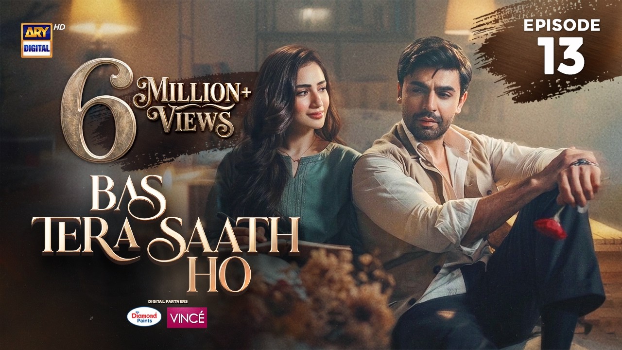 Bas Tera Saath Ho Episode 13 | 15 June 2026 | Farhan Saeed | Sana Javed | ENG SUB | ARY Digital