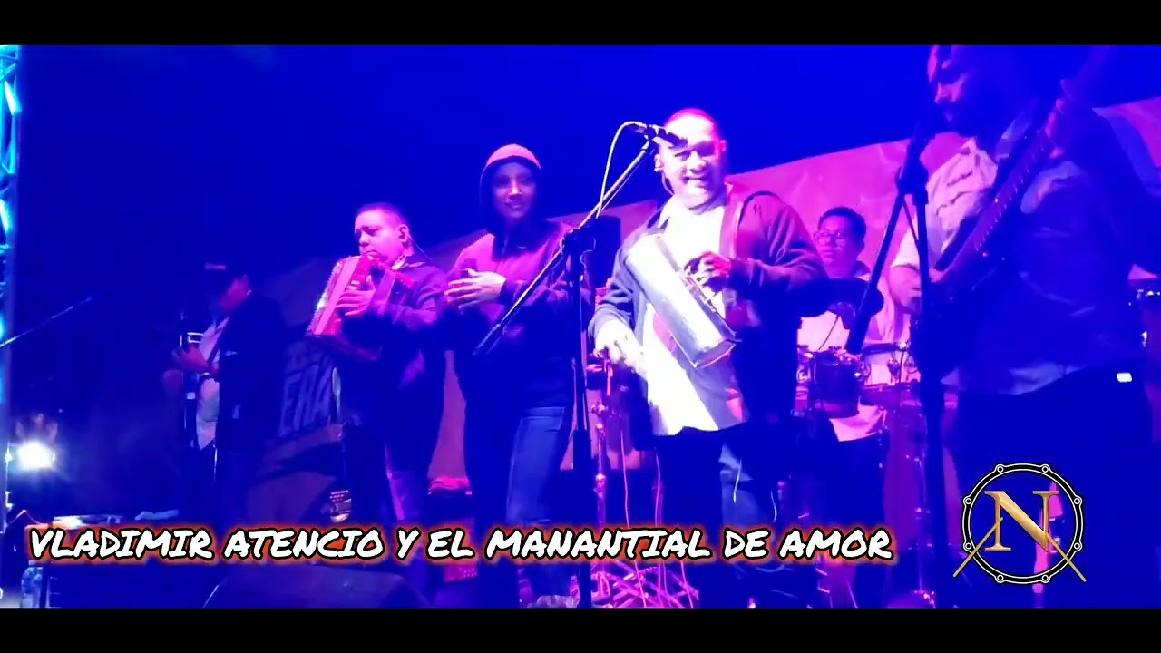 DUEÑA DE MI AMOR en vivo 31/1/26 VLADIMIR ATENCIO Y EL MANANTIAL DE AMOR 