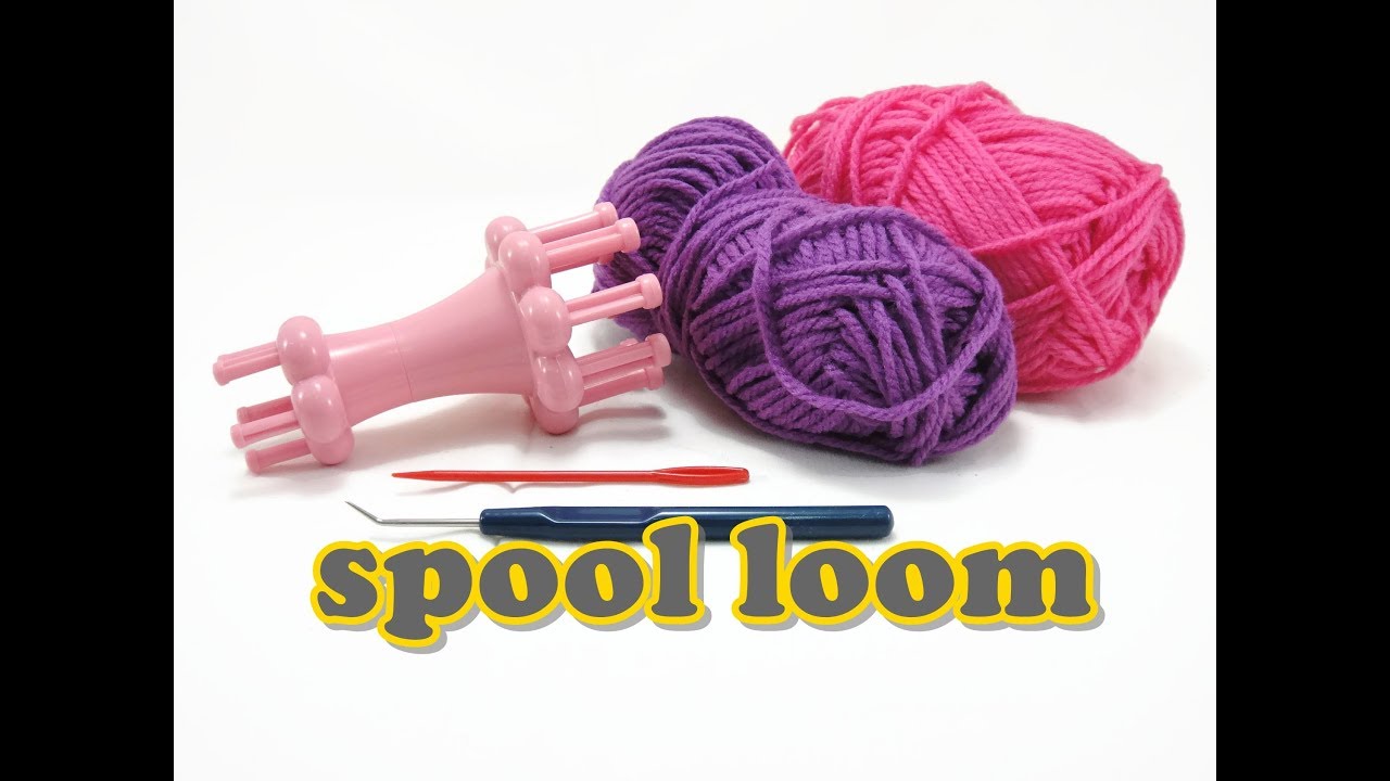 Spool Loom Knitting - HOW TO