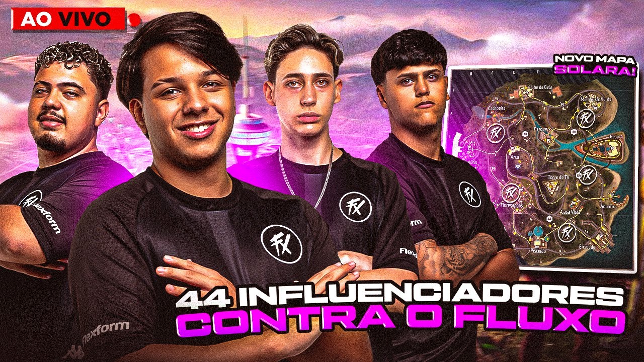 🔴TIME DO FLUXO VS 44 INFLUÊNCIADORES - MOSTRANDO O NOVO MAPA SOLARA🔴 - 💜 FLUXO BOPS 💜