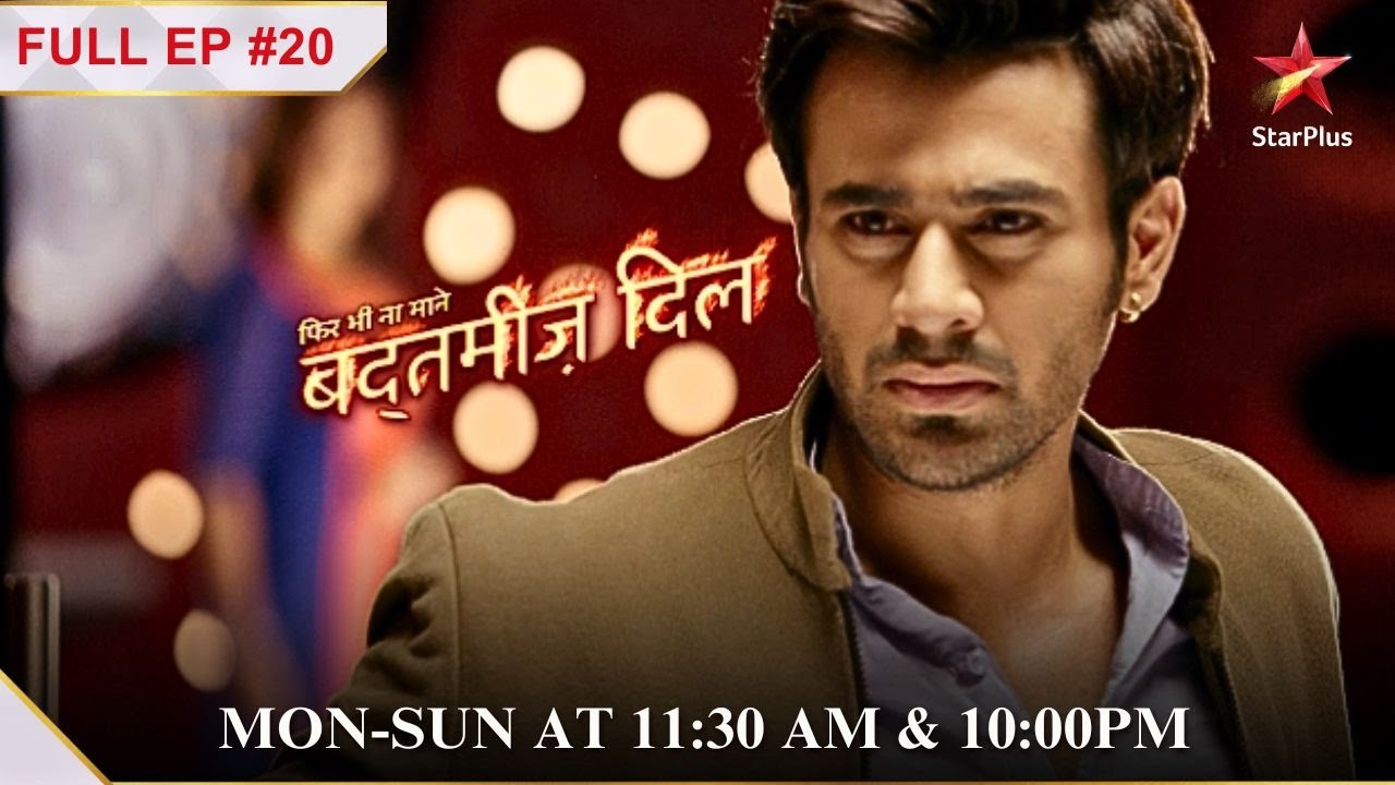Abeer aur Nisar ki hui जबरदस्त fight!| Full Episode:20 |Phir Bhi Na Maane Badtameez Dil