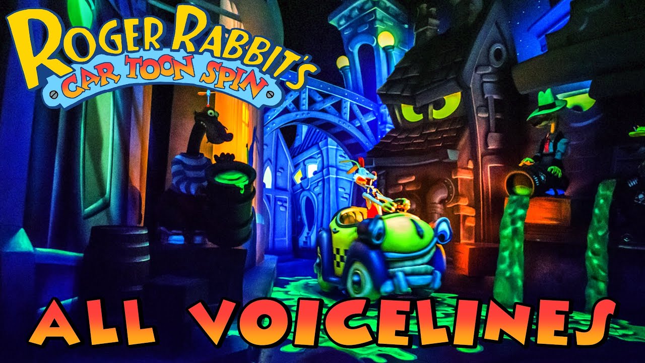 Roger Rabbit’s Car Toon Spin - All Ride Voicelines