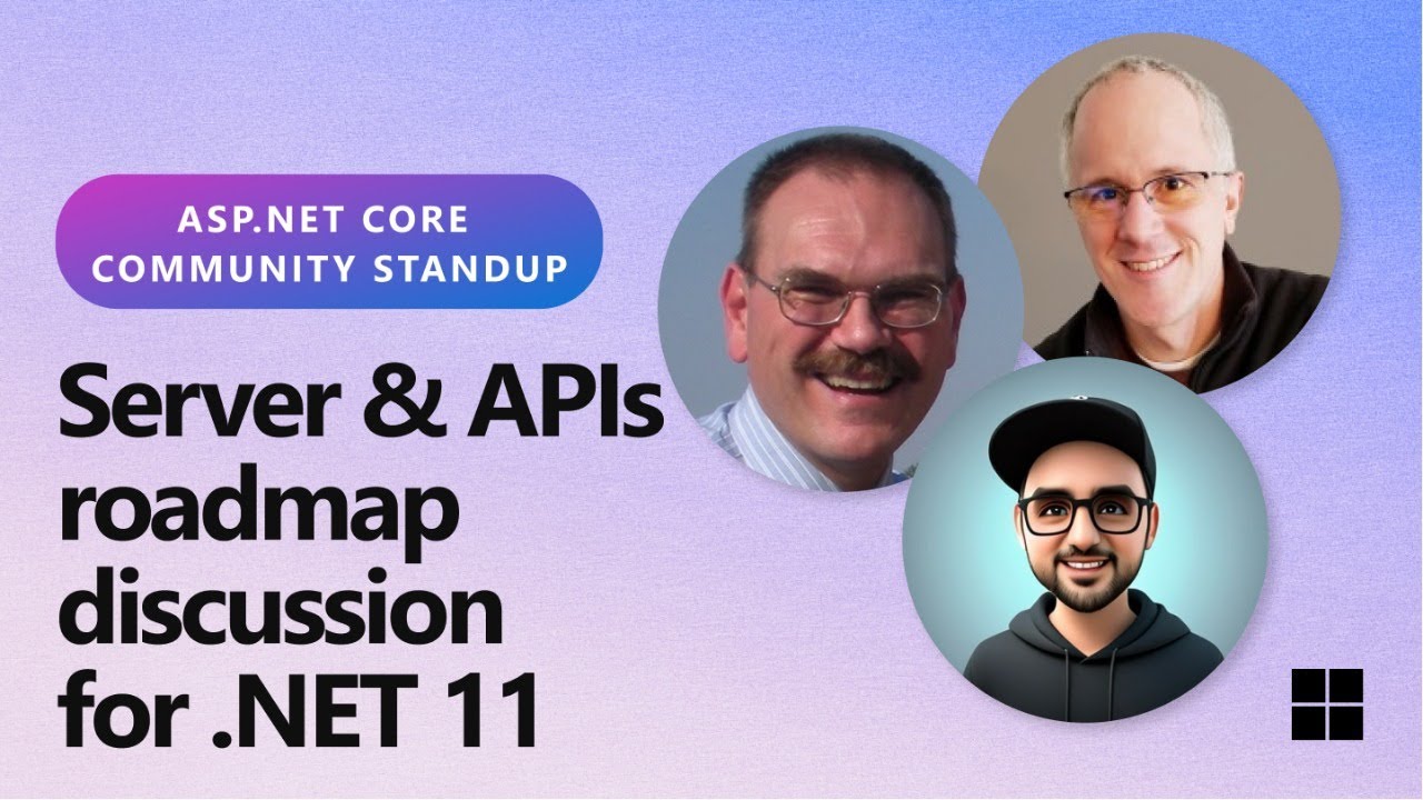 ASP.NET Community Standup: Server & APIs roadmap discussion for .NET 11