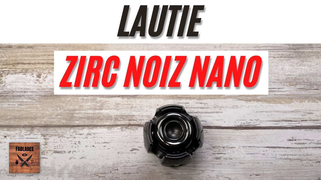 Lautie Zirconium Noiz Nano Spinner Fidget Toy. Fablades Full Review