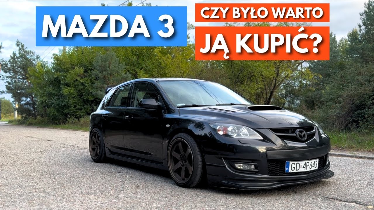 Mazda 3 Czy Było Warto Ją Kupić?