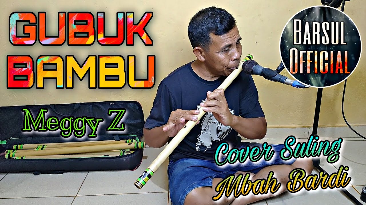 GUBUK BAMBU (Meggy Z)-Cover Suling Mbah Bardi