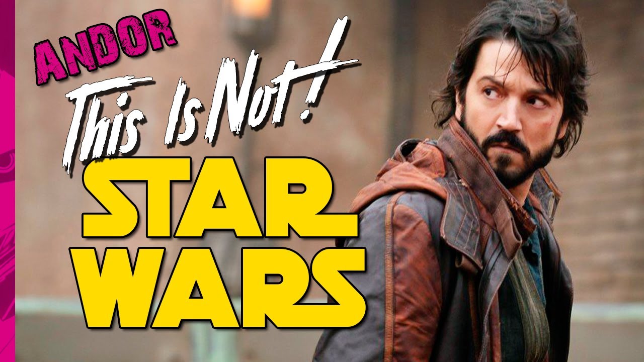 This is Not Star Wars - Andor
