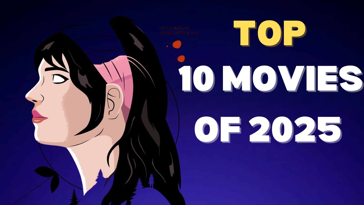 My Top 10 Movies of 2025