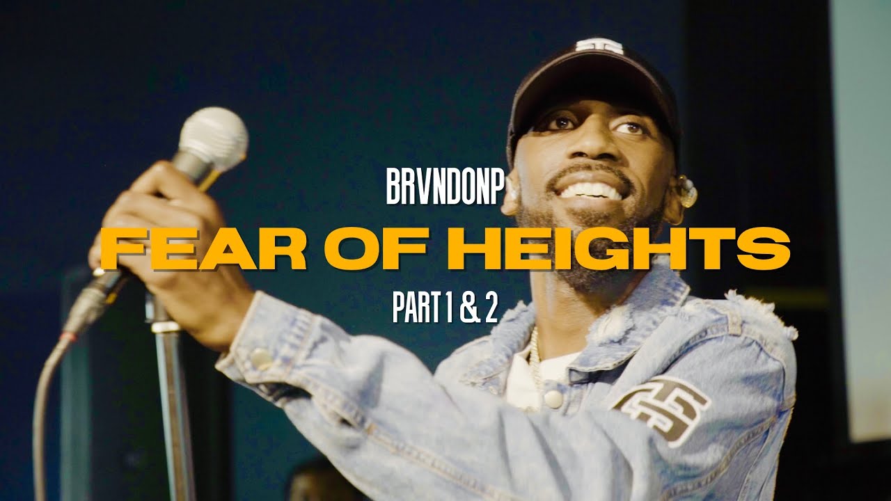 BrvndonP - Fear of Heights Pt.1 & 2 (LIVE)