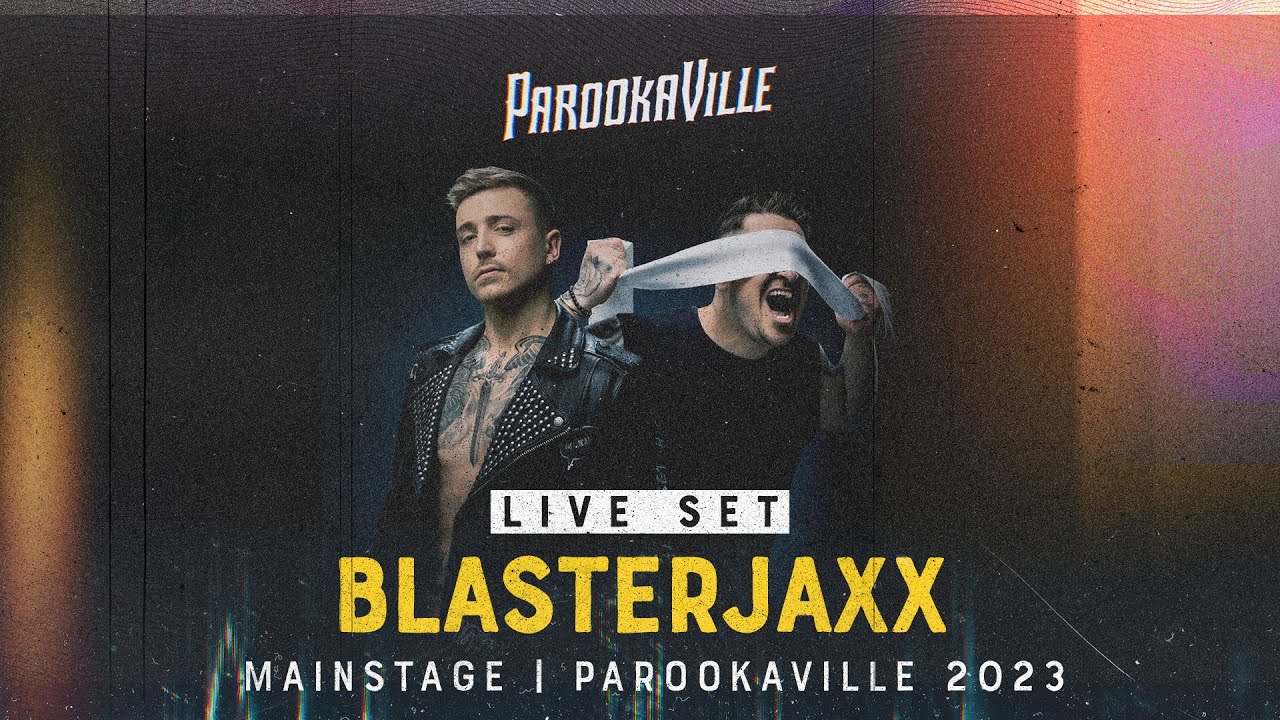 PAROOKAVILLE 2023 | Blasterjaxx