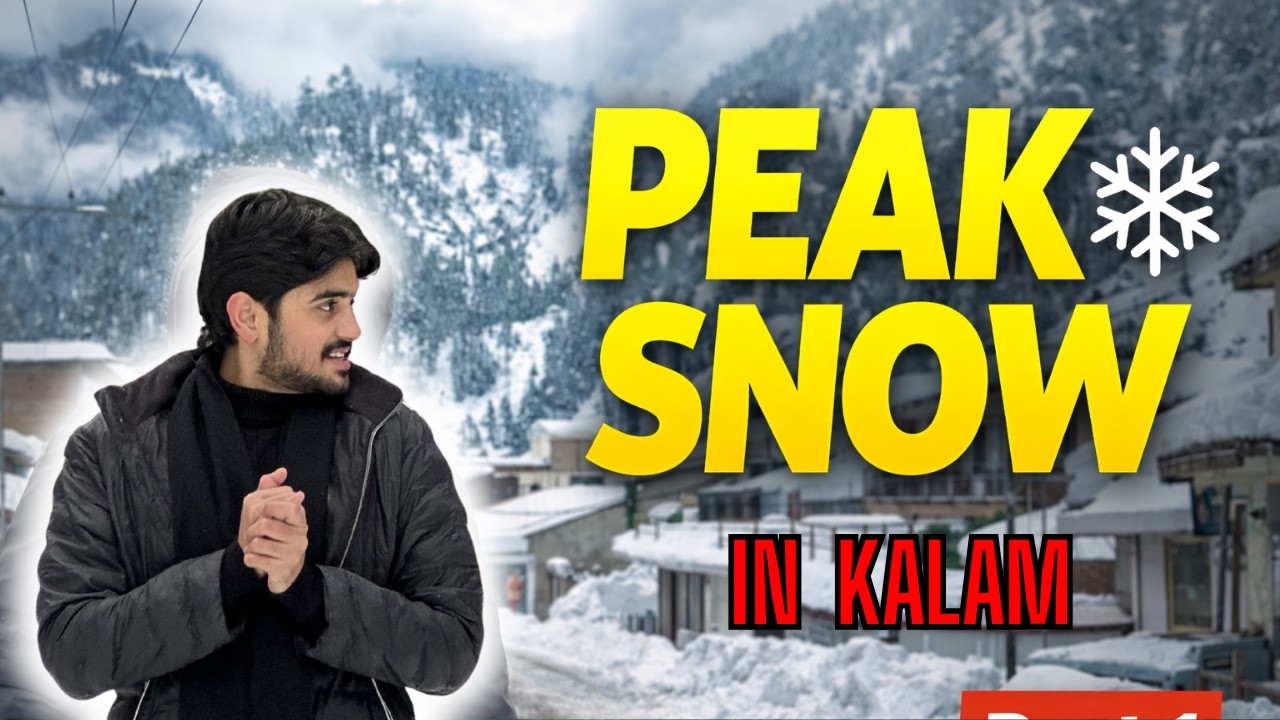 First time in Kalam During Peak Snowfall
