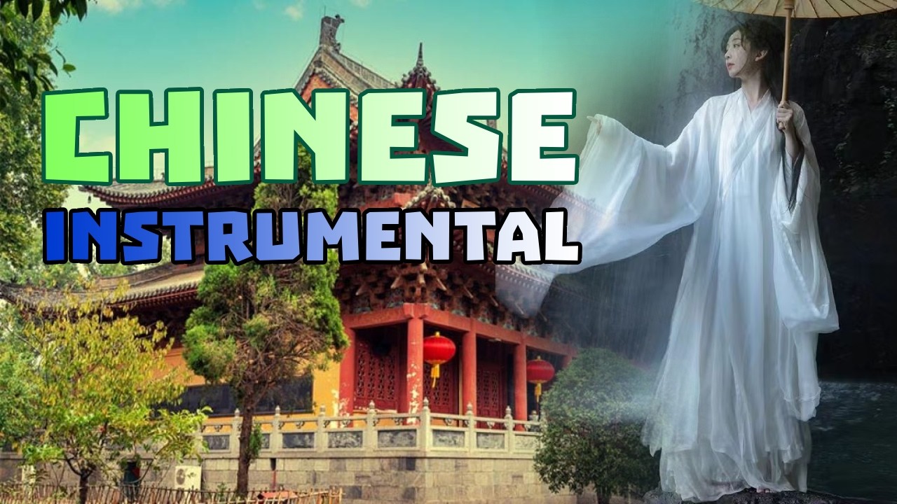 Traditional Chinese Music – Calm Background Instrumental